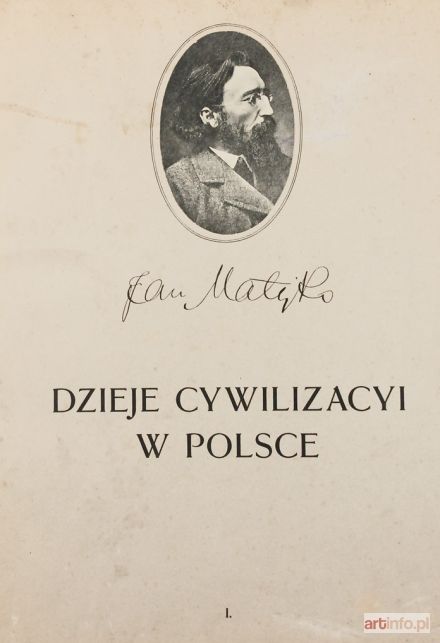 MATEJKO Jan | Dzieje Cywilizacyi w Polsce