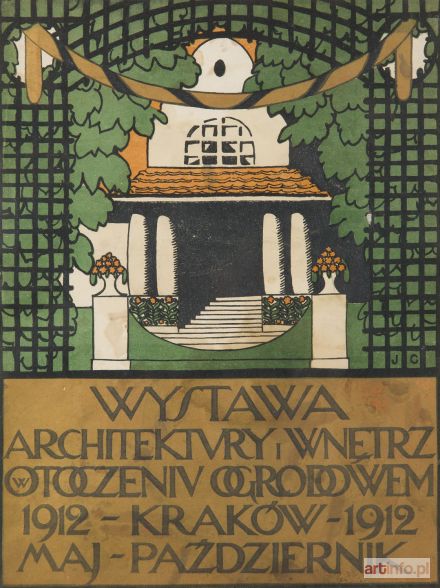 CZAJKOWSKI Józef | Wystawa Architektury i Wnętrz w Otoczeniu Ogrodowem 1912 - Kraków - 1912 Maj - Październik, 1912 r.