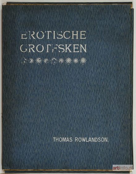 ROWLANDSON Thomas | Fünfzig erotische Grotesken. Handkolorierte Lichtdruck-Reproduktionen in der Gröüe der Originale. Mit einem Geleitwort von Cary