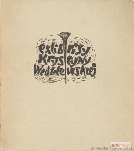 WRÓBLEWSKA Krystyna | Exlibrisy Krystyny Wróblewskiej, Kraków 1967,