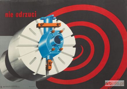 WASZEWSKI Zbigniew | Plakat BHP - Nie odrzuci, 1957 r.