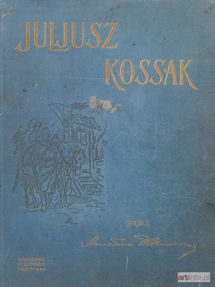 KOSSAK Juliusz | Stanisław Witkiewicz