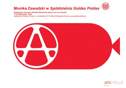 ZAWADZKA Monika | Goldex Poldex , 2008