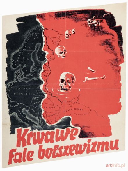 ARTYSTA nieokreślony | KRWAWE FALE BOLSZEWIZMU, 1944