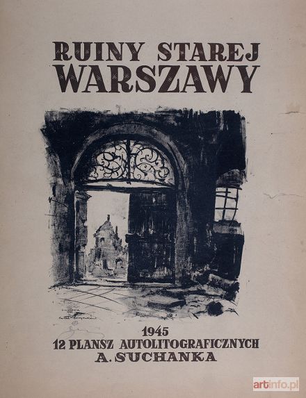 SUCHANEK Antoni | Okładka do teki Ruiny Starej Warszawy z 1945 r.